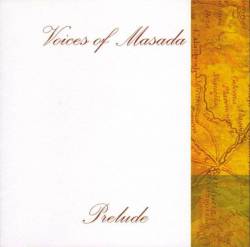 Voices Of Masada : Prelude